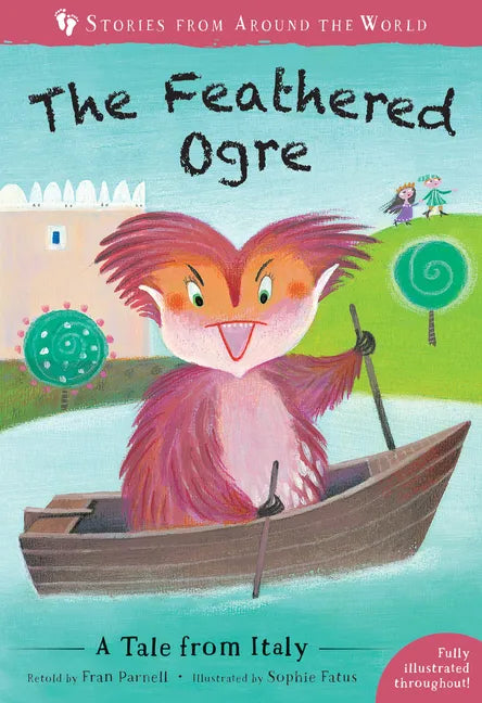 The Feathered Ogre: A Tale from Italy - Paperback