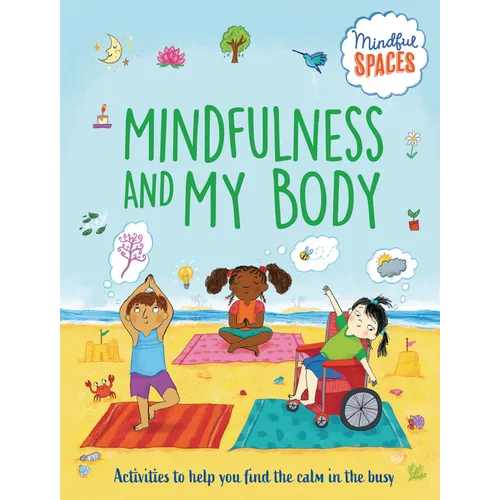 Mindfulness and My Body - Library Binding