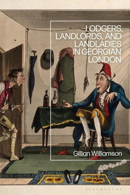 Lodgers, Landlords, and Landladies in Georgian London - Paperback