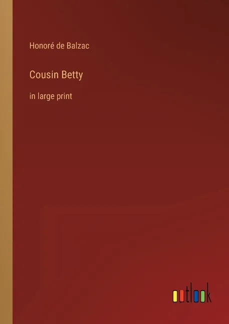 Cousin Betty: in large print - Paperback