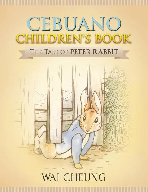 Cebuano Children's Book: The Tale of Peter Rabbit - Paperback