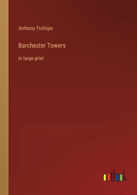 Barchester Towers: in large print - Paperback