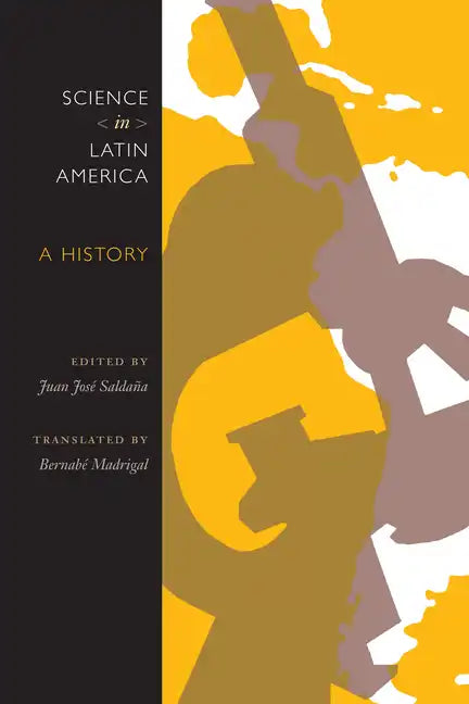 Science in Latin America: A History - Paperback
