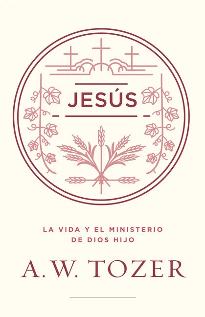 Jesús: La Vida Y El Ministerio de Dios Hijo - Paperback