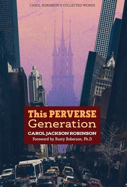 This Perverse Generation - Hardcover