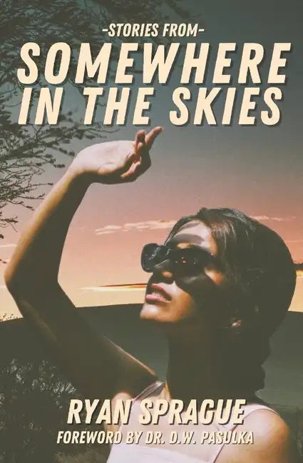 Stories From Somewhere In The Skies - Paperback