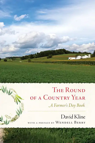 Round of a Country Year: A Farmer's Day Book - Paperback