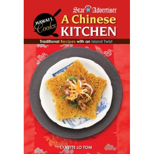 Chinese Kitchen: Traditional Recipes with an Island Twist - Hardcover