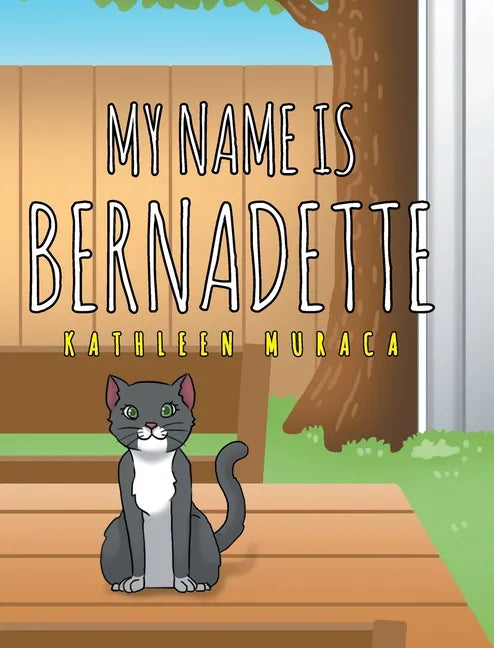 My Name Is Bernadette - Hardcover