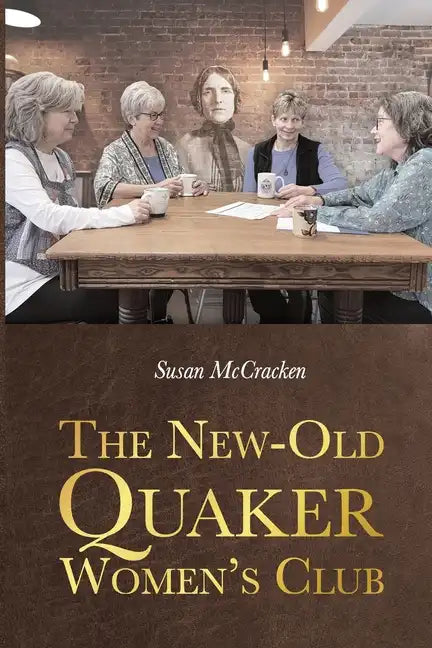 The New-Old Quaker Women's Club - Paperback