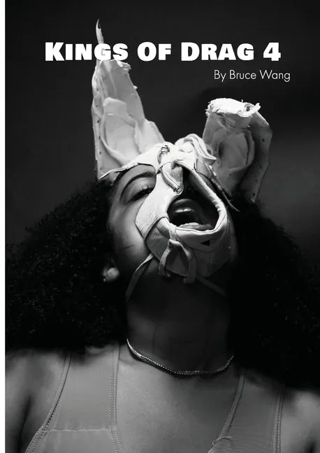 Kings of Drag 4: High quality studio photographs of British Drag Kings - Paperback