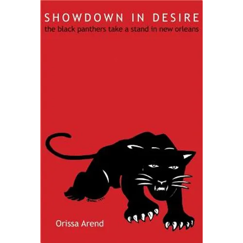 Showdown in Desire: The Black Panthers Take a Stand in New Orleans - Paperback