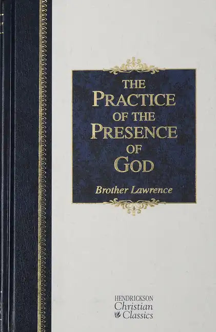 The Practice of the Presence of God - Hardcover