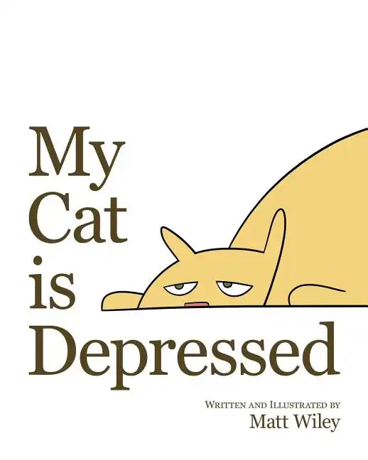 My Cat is Depressed - Paperback
