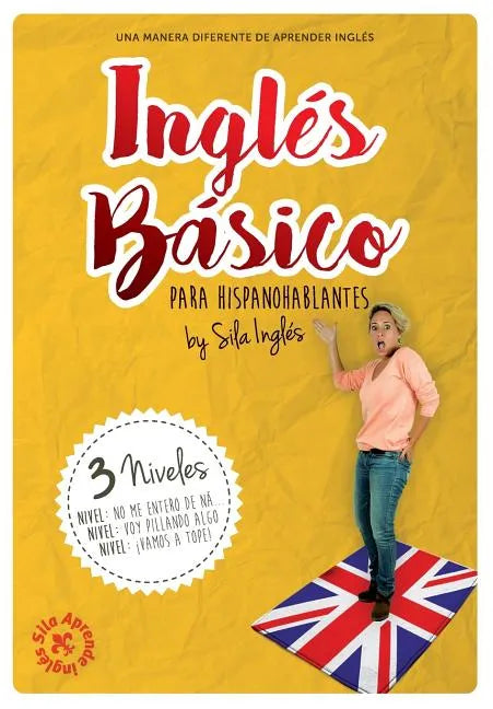 INGLÉS BÁSICO para hispanohablantes: La mejor guía de inglés - Paperback