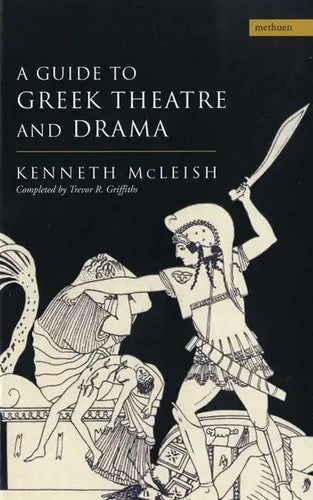 Guide to Greek Theatre and Drama - Paperback