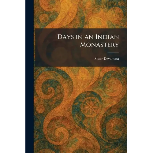 Days in an Indian Monastery - Paperback