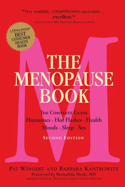 The Menopause Book: The Complete Guide: Hormones, Hot Flashes, Health, Moods, Sleep, Sex - Paperback