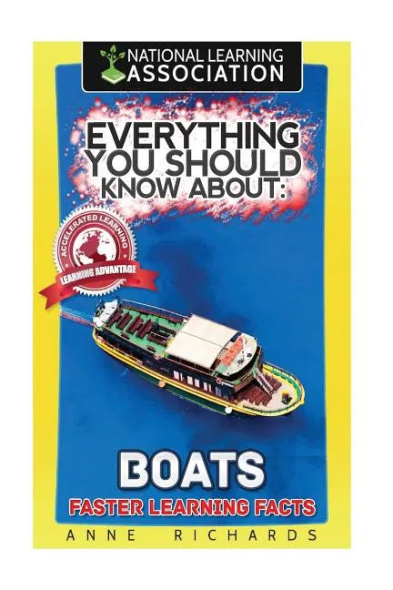 Everything You Should Know About: Boats - Paperback