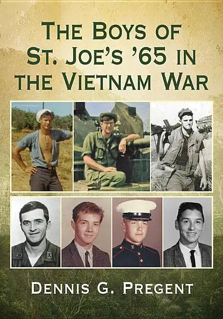The Boys of St. Joe's '65 in the Vietnam War - Paperback