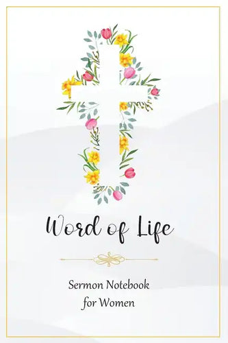 Word of Life: Sermon Notebook for Women - Paperback