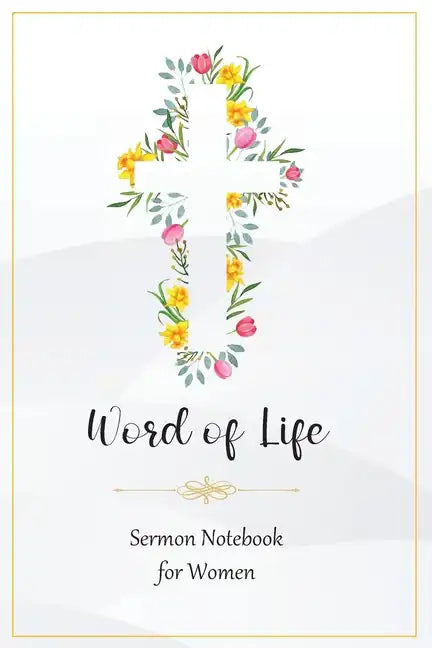 Word of Life: Sermon Notebook for Women - Paperback