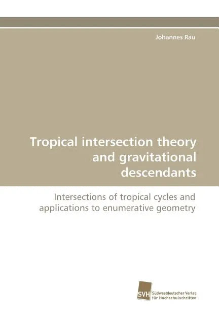 Tropical Intersection Theory and Gravitational Descendants - Paperback