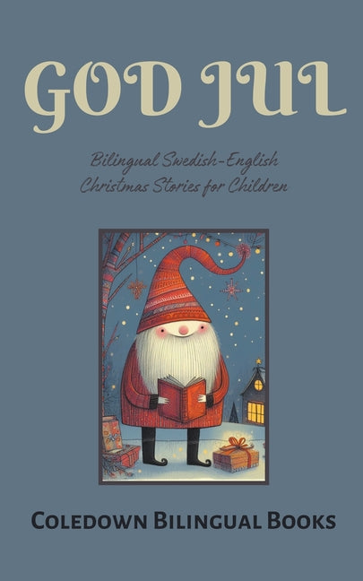 God Jul: Bilingual Swedish-English Christmas Stories for Children - Paperback