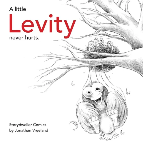 A Little Levity Never Hurts - Hardcover