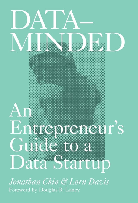 Data-Minded: An Entrepreneur's Guide to a Data Startup - Hardcover