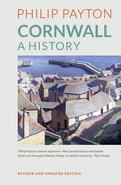Cornwall: A History: Revised and updated edition - Paperback