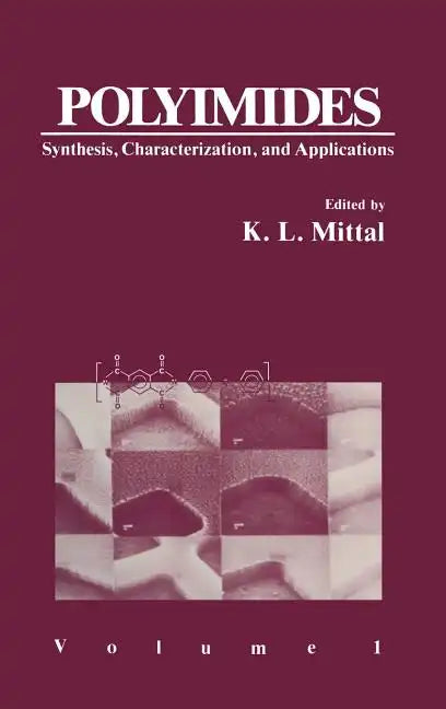 Polyimides: Synthesis, Characterization, and Applications. Volume 1 - Hardcover