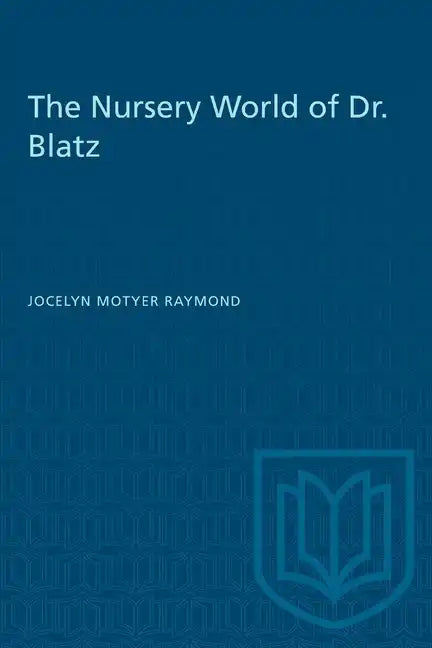 The Nursery World of Dr. Blatz - Paperback