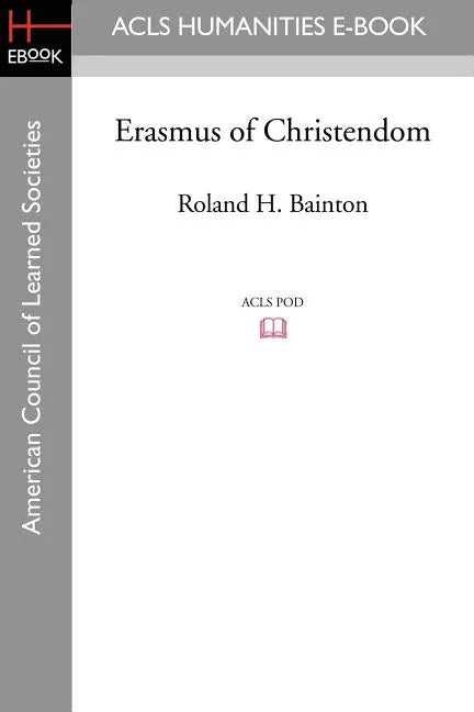 Erasmus of Christendom - Paperback