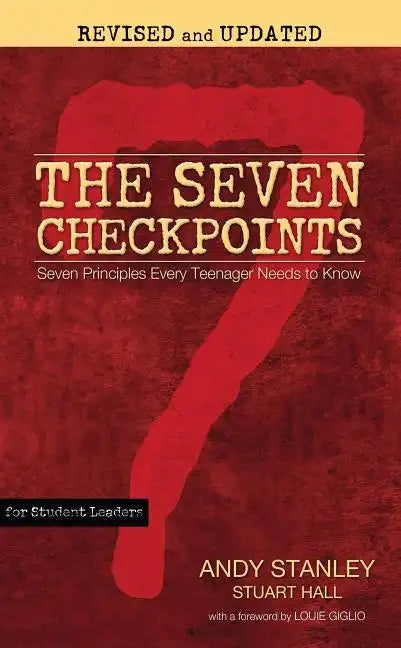 The Seven Checkpoints for Student Leaders: Seven Principles Every Teenager Needs to Know - Paperback