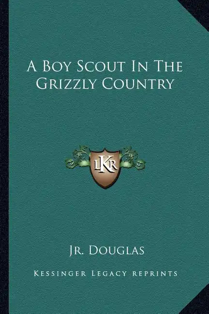 A Boy Scout in the Grizzly Country - Paperback