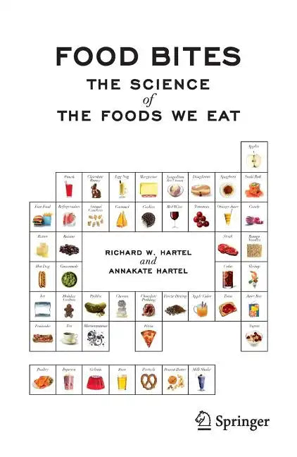 Food Bites: The Science of the Foods We Eat - Paperback