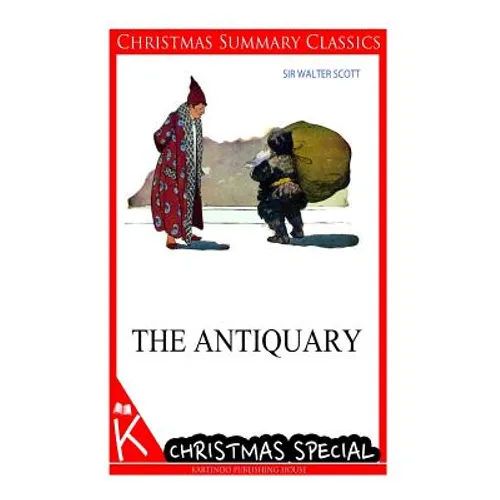 The Antiquary [christmas summary classics] - Paperback