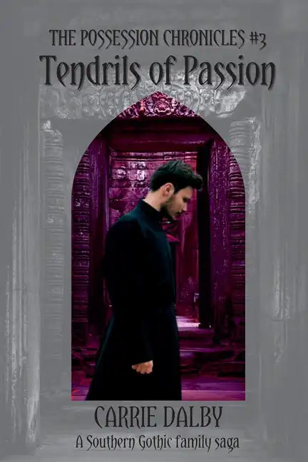 Tendrils of Passion: The Possession Chronicles #3 - Paperback