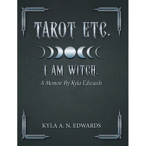 I Am Witch.: A Memoir By Kyla Edwards - Hardcover