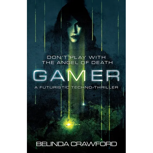 Gamer: A futuristic techno-thriller - Paperback