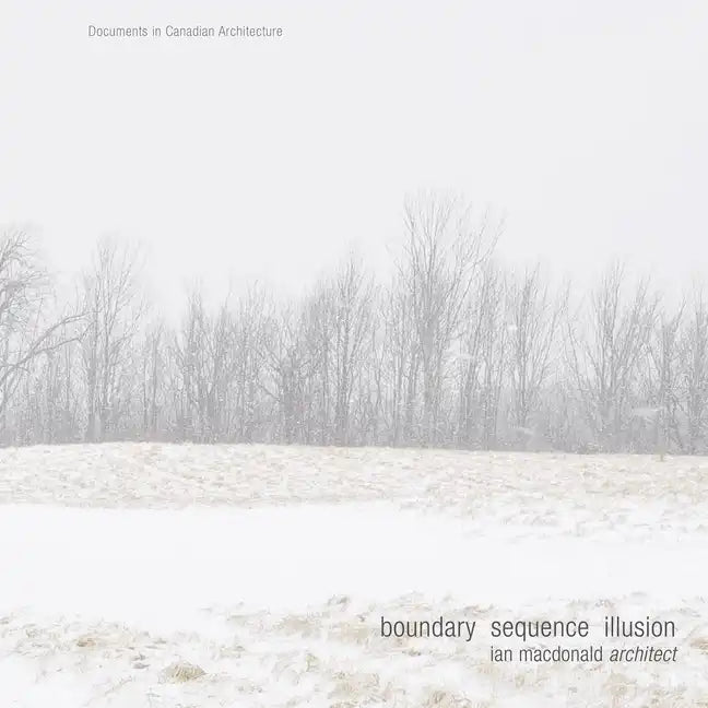 Boundary Sequence Illusion: Ian MacDonald Architect - Paperback