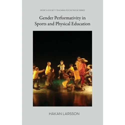 Gender Performativity in Sports and Physical Education - Paperback