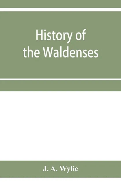 History of the Waldenses - Paperback