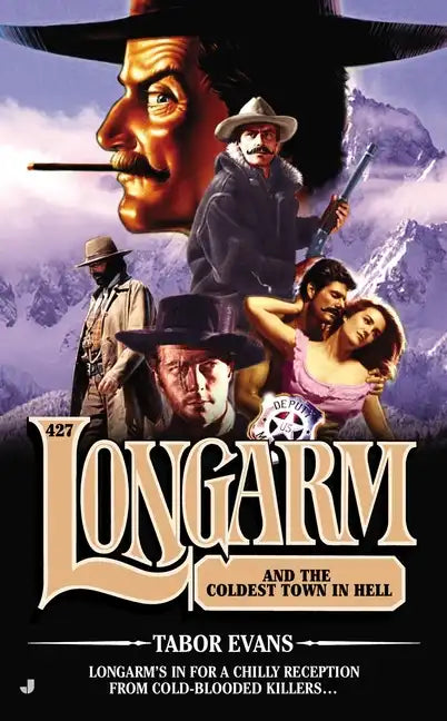 Longarm #427: Longarm and the Coldest Town in Hell - Paperback