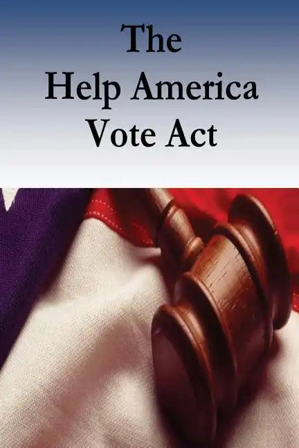 The Help America Vote Act - Paperback