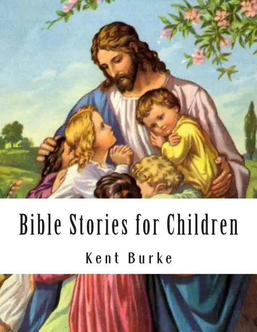 Bible Stories for Children: New Testiment - Paperback