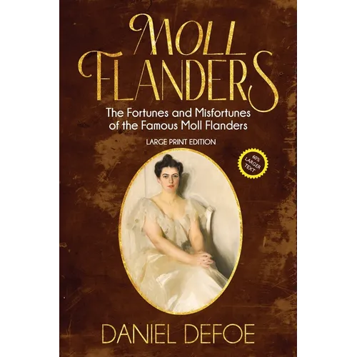 Moll Flanders (Annotated, Large Print) - Paperback