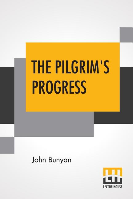 The Pilgrim's Progress: Every Child Can Read; Edited By Rev. Jesse Lyman Hurlbut - Paperback