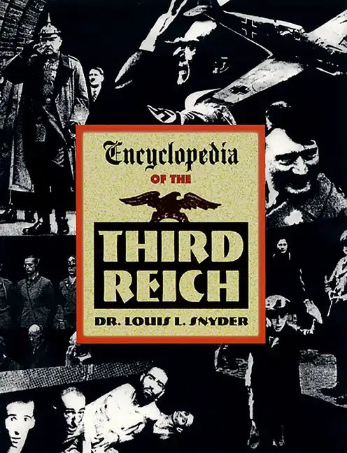 Encyclopedia of the Third Reich - Paperback